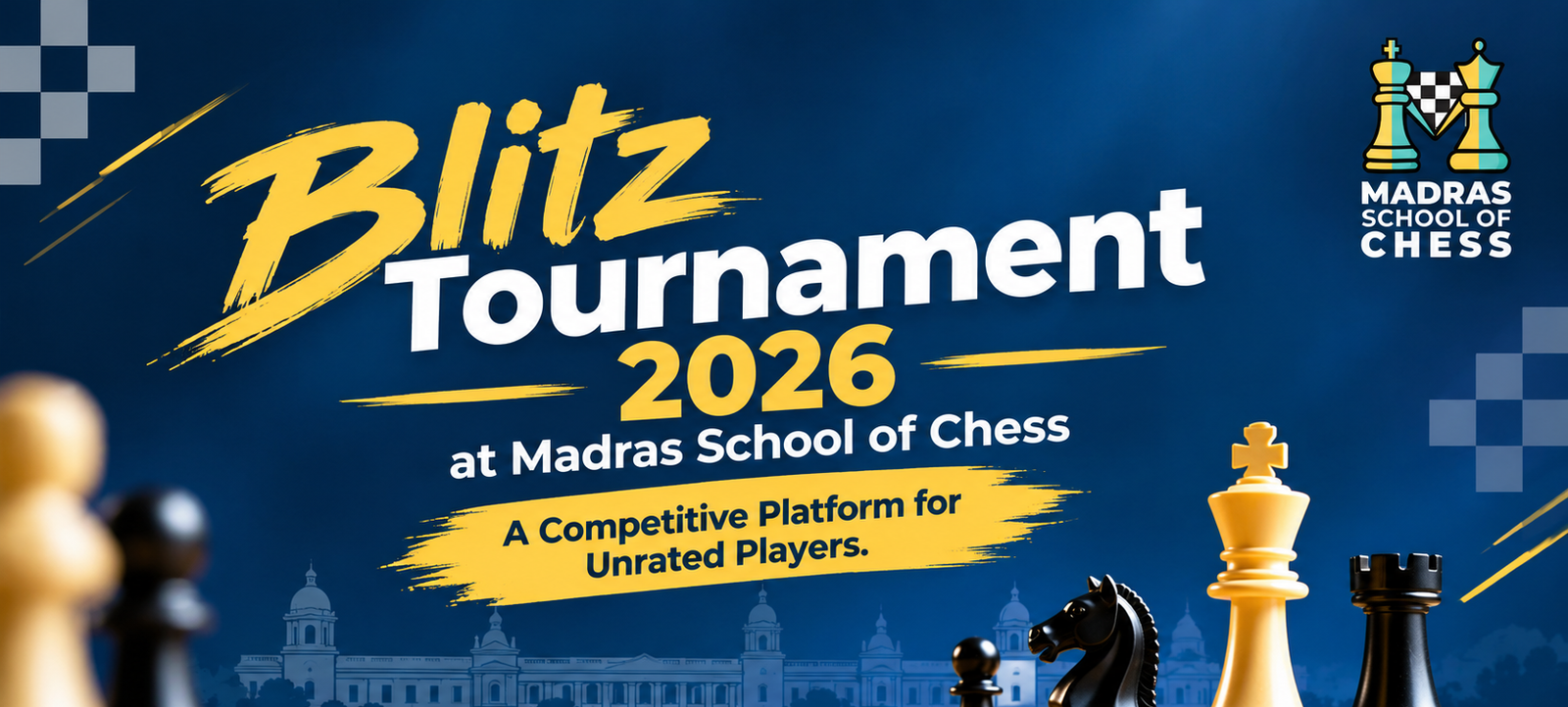 
                Blitz Tournament 2026 at Madras School of Chess: A Competitive Platform for Unrated Players.